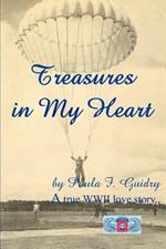 Treasures In My Heart: A true WWII love story