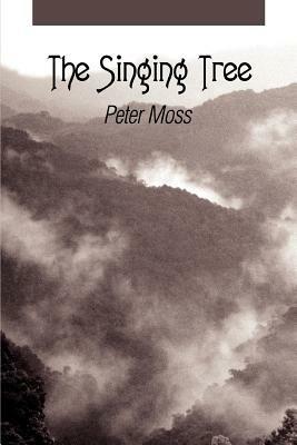 The Singing Tree - Peter Moss - cover