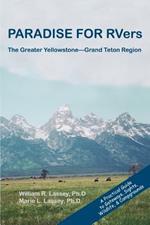 PARADISE FOR RVers: The Greater Yellowstone--Grand Teton Region