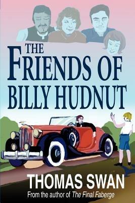 The Friends of Billy Hudnut - Thomas Swan - cover