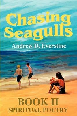 Chasing Seagulls: Book II - Andrew D Everstine - cover