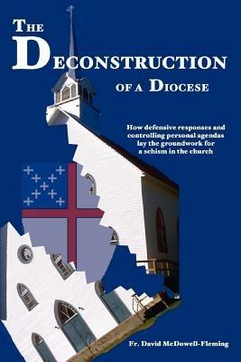 The Deconstruction Of a Diocese - David McDowell Fleming - cover