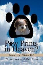 Paw Prints in Heaven?: Christians and Pet Loss