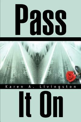 Pass It on - Karen A Livingston - cover