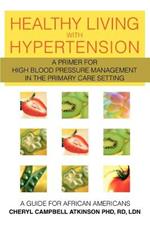 Healthy Living with Hypertension: A Guide for African Americans