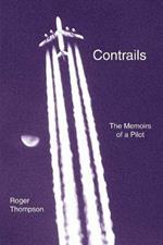 Contrails: The Memoirs of a Pilot