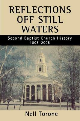 Reflections Off Still Waters: Second Baptist Church History - Nell Torone - cover