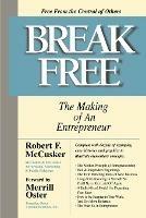 Break Free: The Making of an Entrepreneur