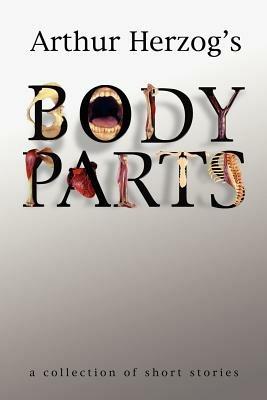 Body Parts: a collection of short stories - Arthur Herzog - cover