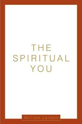 The Spiritual You - William Landon - cover