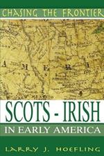 Chasing The Frontier: Scots-Irish in Early America