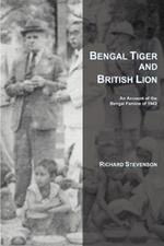 Bengal Tiger and British Lion: An Account of the Bengal Famine of 1943