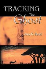 Tracking The Ghost: The Final Installment in The Soul Seekers Trilogy