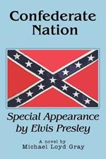 Confederate Nation: Special Appearance by Elvis Presley