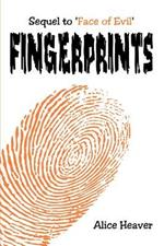 Fingerprints: Sequel to 'Face of Evil'