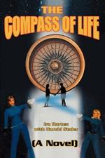 The Compass of Life: (A Novel)