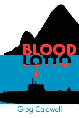 Blood Lotto - Greg Caldwell - cover