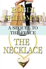 The Necklace: A Sequel to the Fence