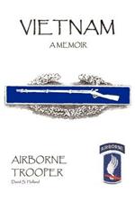 Vietnam, A Memoir: Airborne Trooper