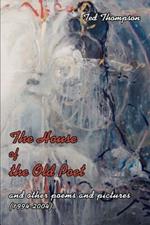 The House of the Old Poet: And Other Poems and Pictures (1994-2004)