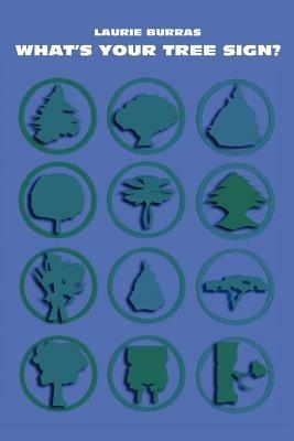 What's Your Tree Sign? - Laurie Burras - cover