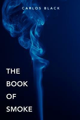 The Book of Smoke - Carlos Black - cover