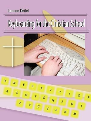 Keyboarding for the Christian School - Leanne Beitel - cover