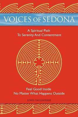 Voices of Sedona: A Spiritual Path to Serenity and Contentment - Lewis Tagliaferre - cover