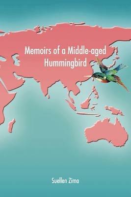 Memoirs of a Middle-aged Hummingbird - Suellen Zima - cover