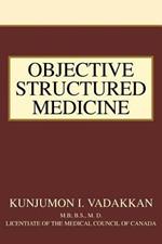 Objective Structured Medicine