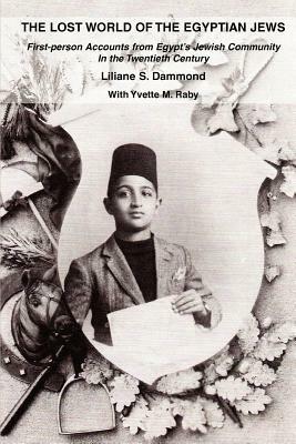 Lost World of the Egyptian Jews - Liliane Dammond - cover