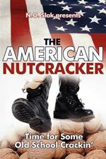 The American Nutcracker: Time for Some Old School Crackin'