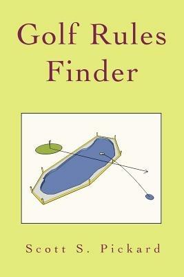 Golf Rules Finder - Scott S Pickard - cover