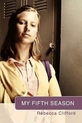 My Fifth Season - Rebecca Clifford - cover