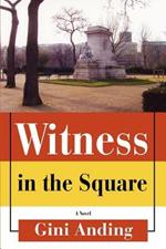 Witness in the Square