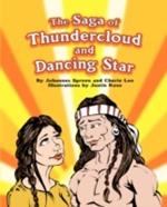 The Saga of Thundercloud and Dancing Star