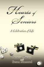 Hearts of Seniors: A Celebration of Life