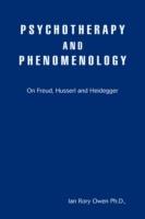 Psychotherapy and Phenomenology: On Freud, Husserl and Heidegger