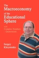 The Macroeconomy of the Educational Sphere with Complex Numbers: Quaternions - Sergey Khrystenko - cover