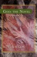 God: the Novel: A possibility