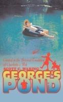 George's Pond: Created in the Beloved Tradition of Charlotte's Web - Scott C Waring - cover