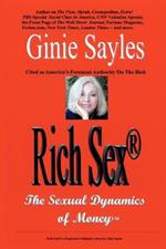 Rich Sex (R): The Sexual Dynamics of Money