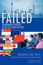 Failed: Government Policies in the East and the West