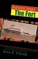 Ashanti Saga: The Fort