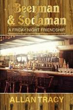 Beerman & Sodaman: A Friday Night Friendship