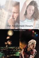 The Awakened Hours: Poems