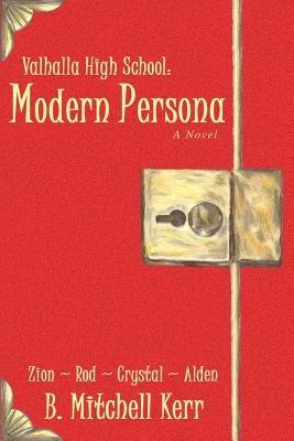 Modern Persona: Valhalla High School - B Mitchell Kerr - cover