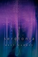 Serotonia - Bret Harvey - cover