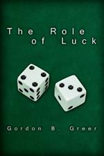 The Role of Luck