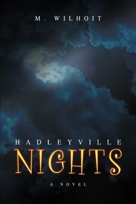 Hadleyville Nights - M Wilhoit - cover
